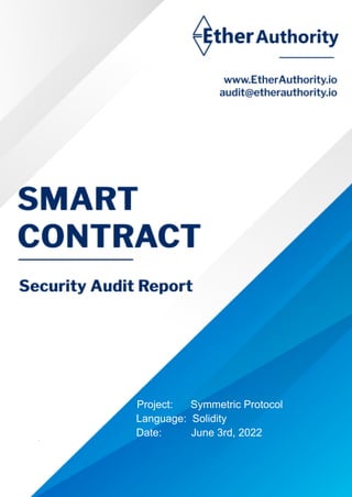 Symmetric Protocol – Smart Contract Security Audit Report by ...