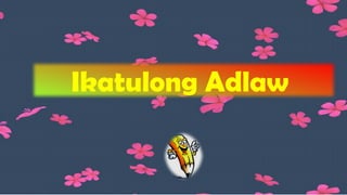 Ikatulong Adlaw
 