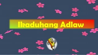 Ikaduhang Adlaw
 