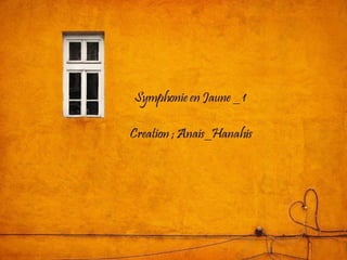 Symphonie en jaune   1   by Anais_Hanahis