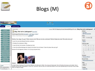 Follow-up materials to expand classroom instructionBlogs (writing/reading)Wimba Voice tools (speaking)