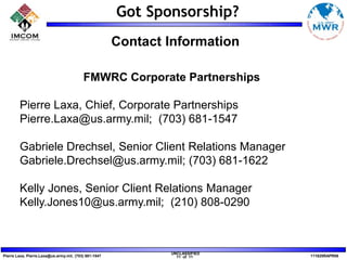 mustprovide sponsors with a return on investment by helping them meet their goals  