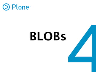 BLOBs
 