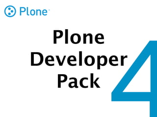 Plone
Developer
  Pack
 