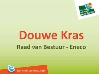 Douwe Kras Raad van Bestuur - Eneco 