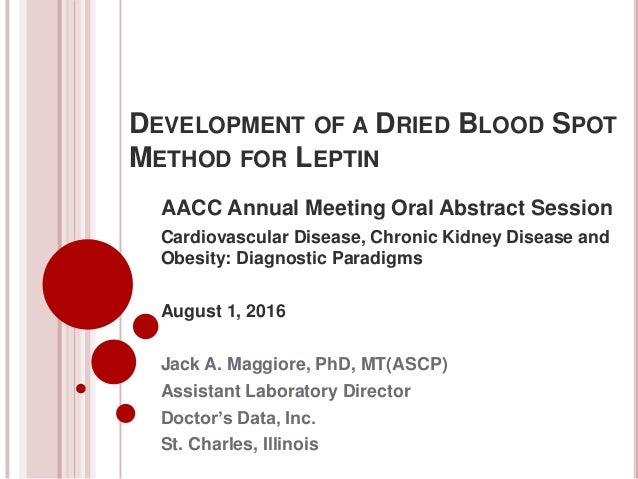 Symposium Presentation Development Of A Dried Blood Spot Method For