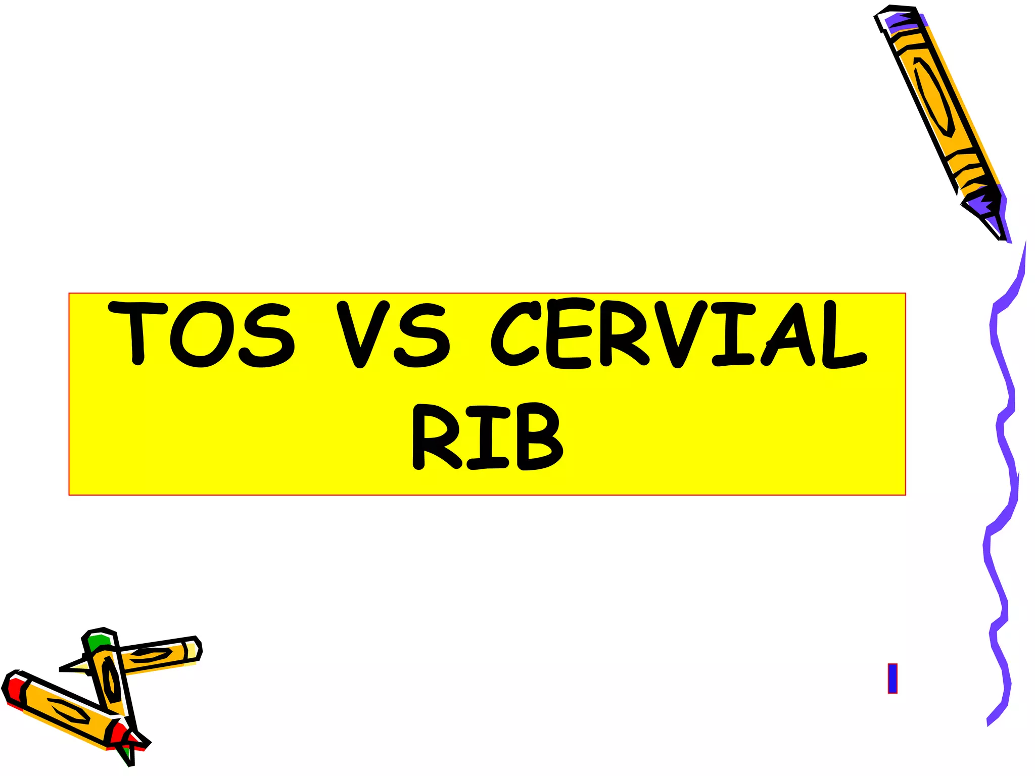 Symptomatic cervical rib surgery | PPT