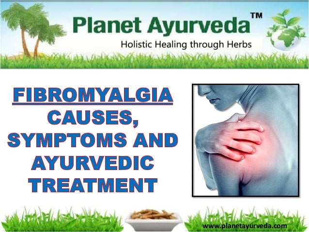 Symptoms, Causes and Herbal Remedies for Fibromyalgia Pain