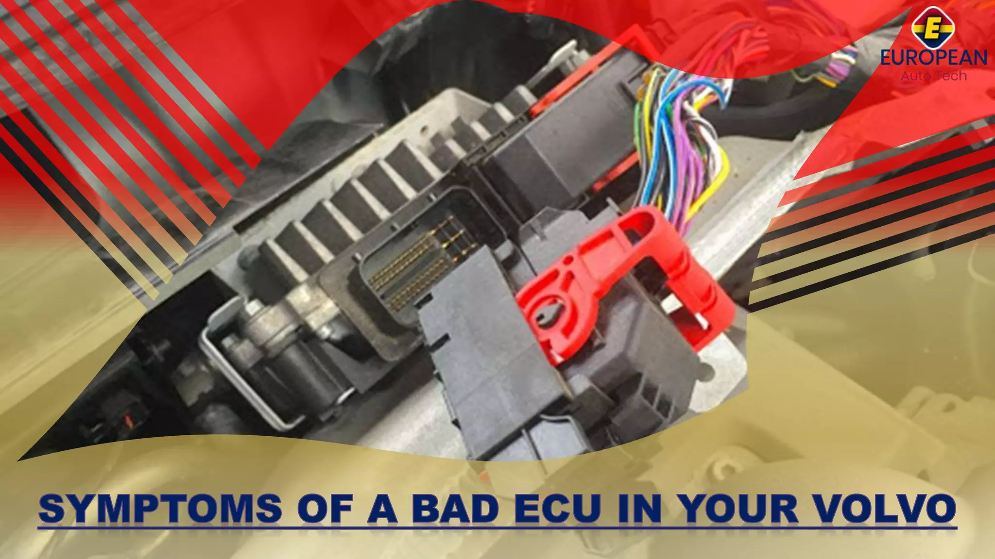 Symptoms of a Bad ECU in your Volvo PPT