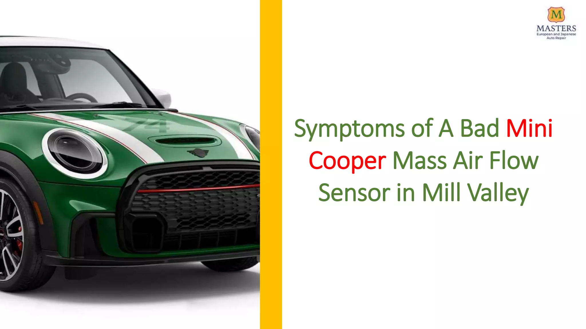 Symptoms of a Bad Mini Cooper Mass Air Flow Sensor in Mill Valley PPT