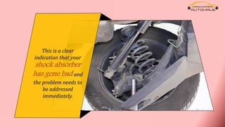 Symptoms of a Bad Shock Absorber in a Mini PPTX