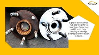 Symptoms of a Failing Wheel Hub Bearing PPTX