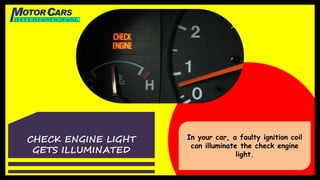 Symptoms of a Faulty Ignition Coil in your Vehicle PPTX