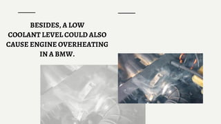 Symptoms of Low Coolant Level in a BMW PPTX