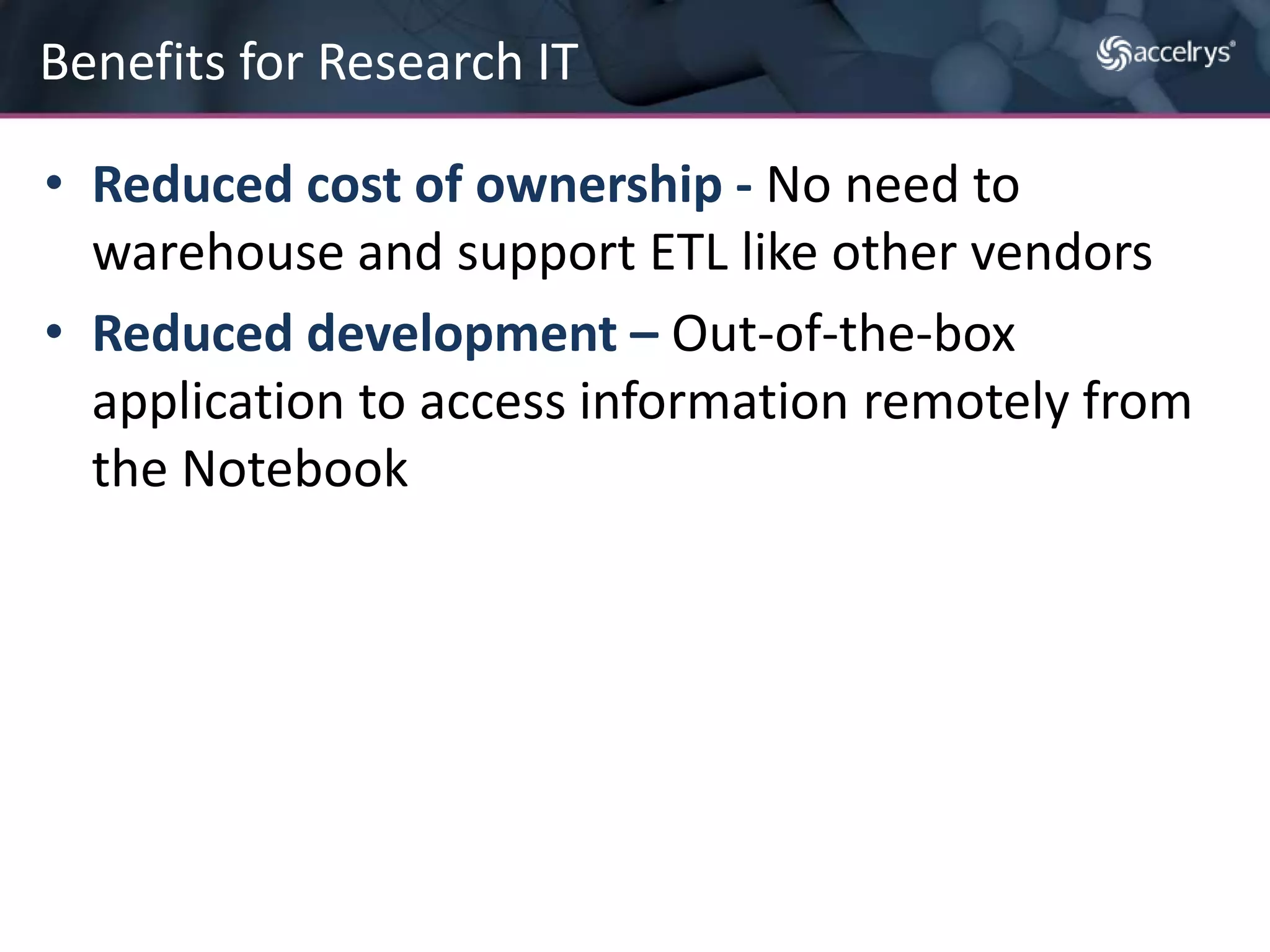 	Accelrys Isentris OverviewHighly configurable information exploration and reportingTableDetail formGrid ViewWord, PDF, HTMLPowerPointSharePoint