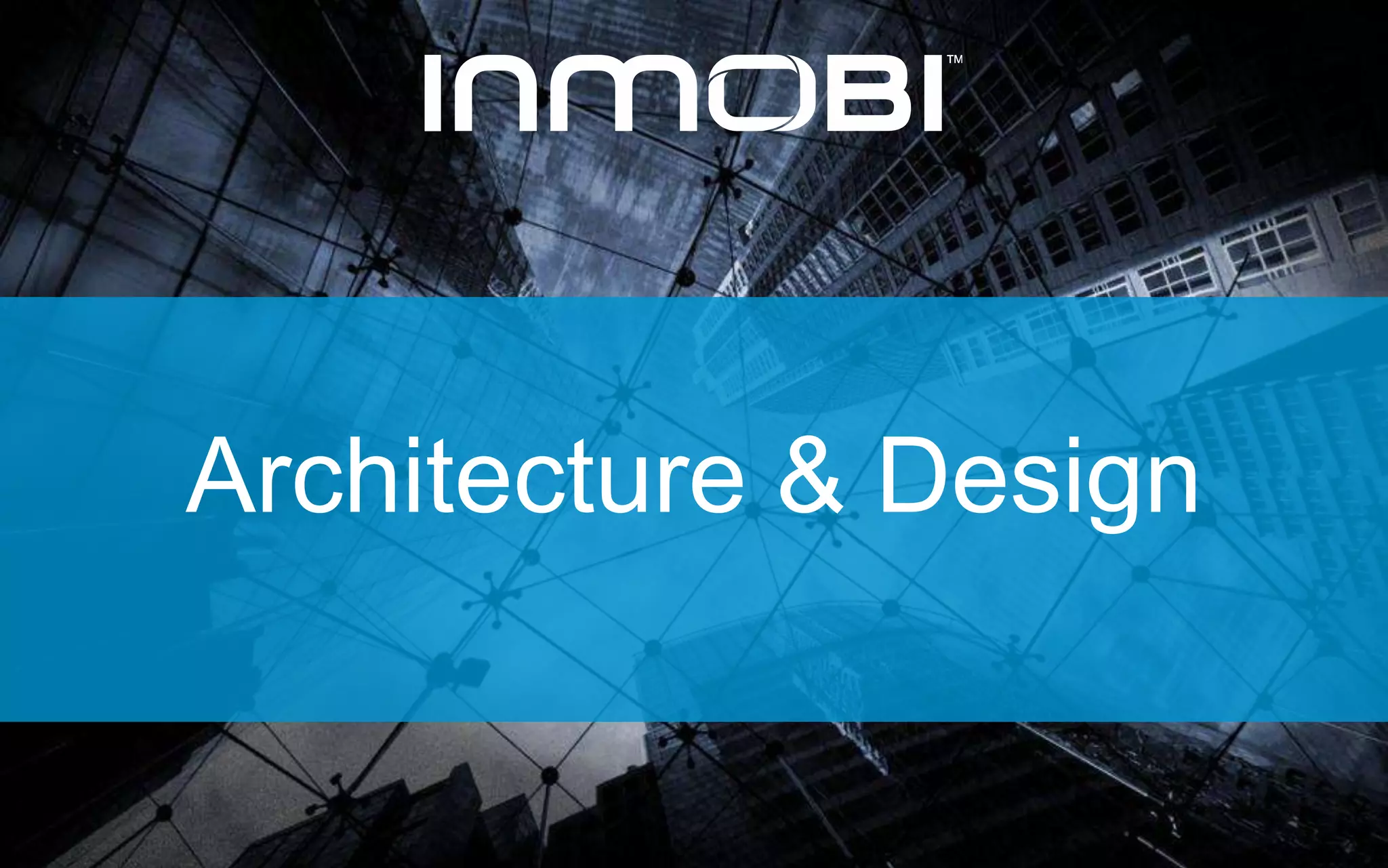 Architecture & Design 
 