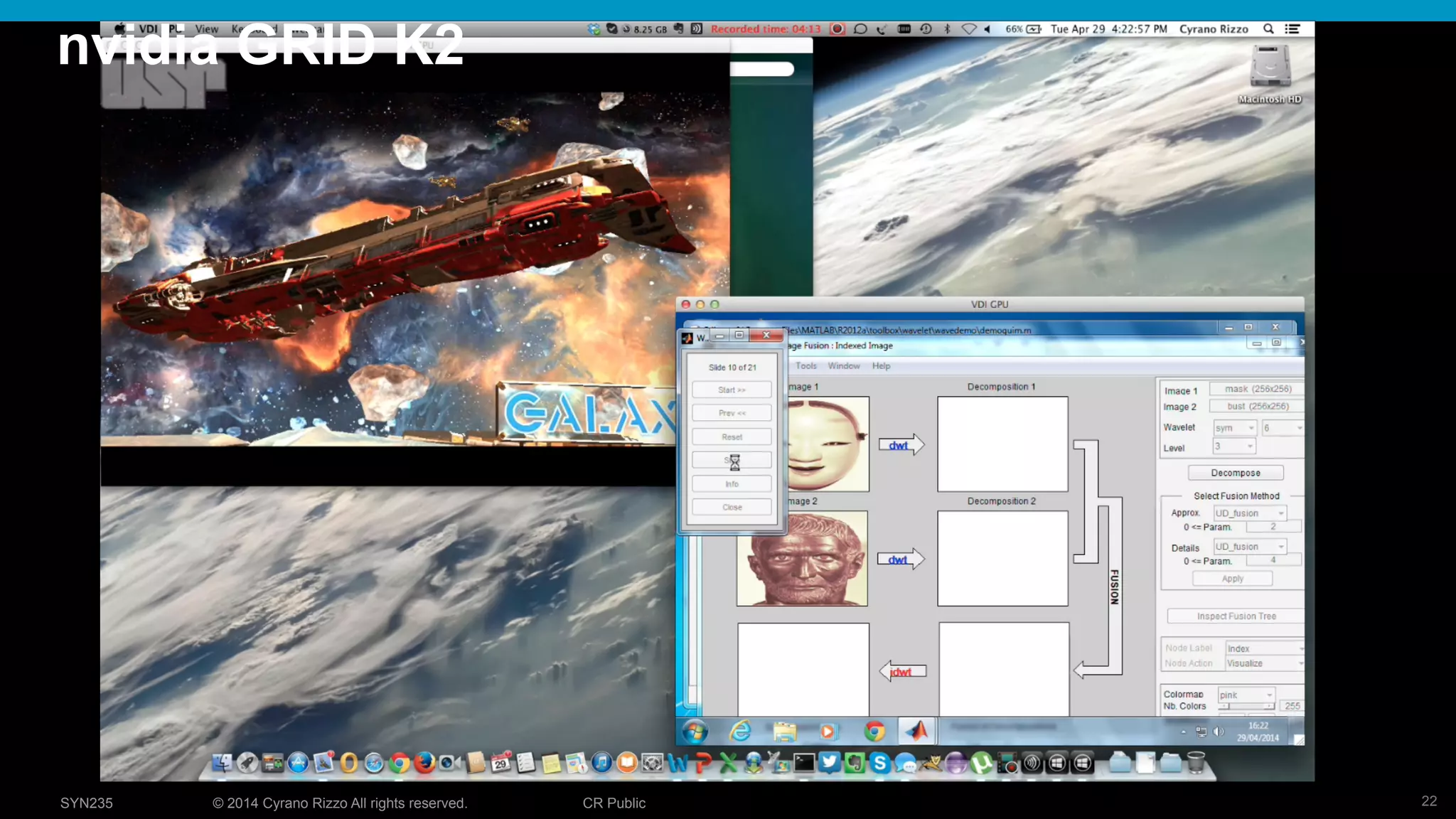 22© 2014 Cyrano Rizzo All rights reserved. CR PublicSYN235
nvidia GRID K2
 
