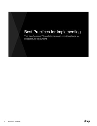 © 2014 Citrix. Confidential.4
 