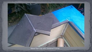 Metal Rail Cap with Soldered Corner
 