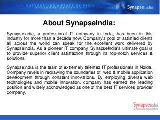 Read more about information about SynapseIndia Noida Office at below links
https://www.facebook.com/SynapseIndiaJobsNoida/...