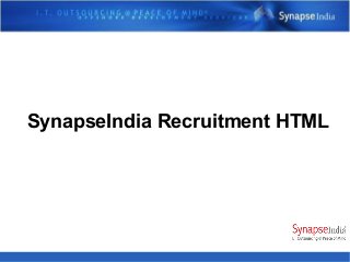 SynapseIndia Recruitment HTML
 