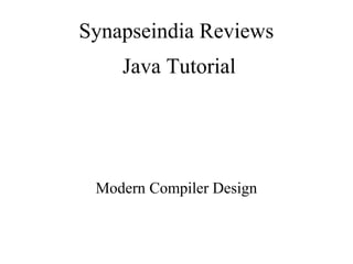 Synapseindia Reviews
Java Tutorial
Modern Compiler Design
 
