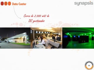 Cerca de 2.000 mt2 de
    DC gestionados
 