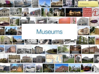 7k Museums




Museums
 