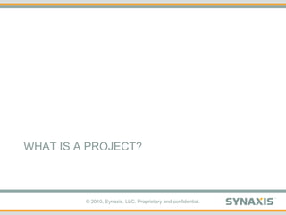 What is a project?