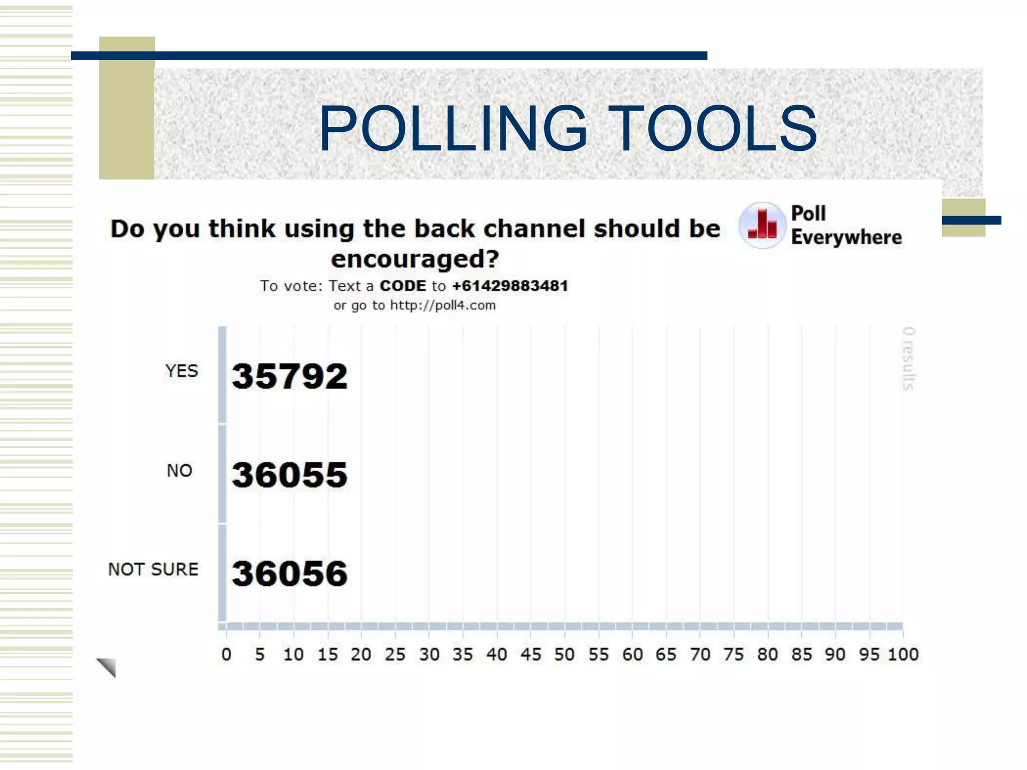POLLING TOOLS
 
