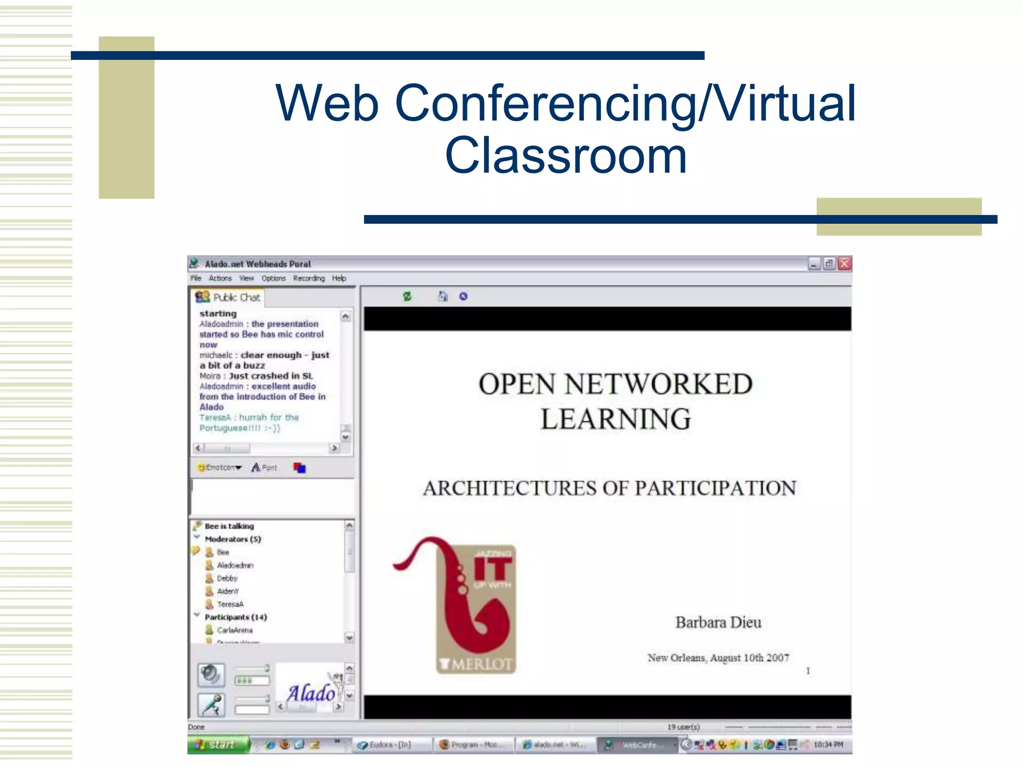Web Conferencing/Virtual
Classroom

 