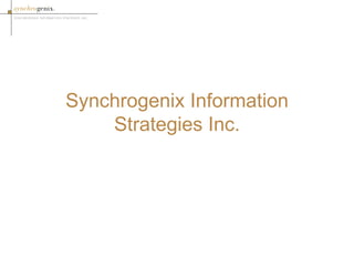 Synchrogenix Information Strategies Inc. 