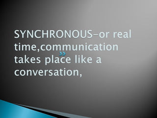 Synchronous
