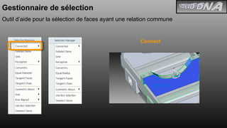 Gestionnaire de sélection Outil d’aide pour la sélection de faces ayant une relation commune Connect 
