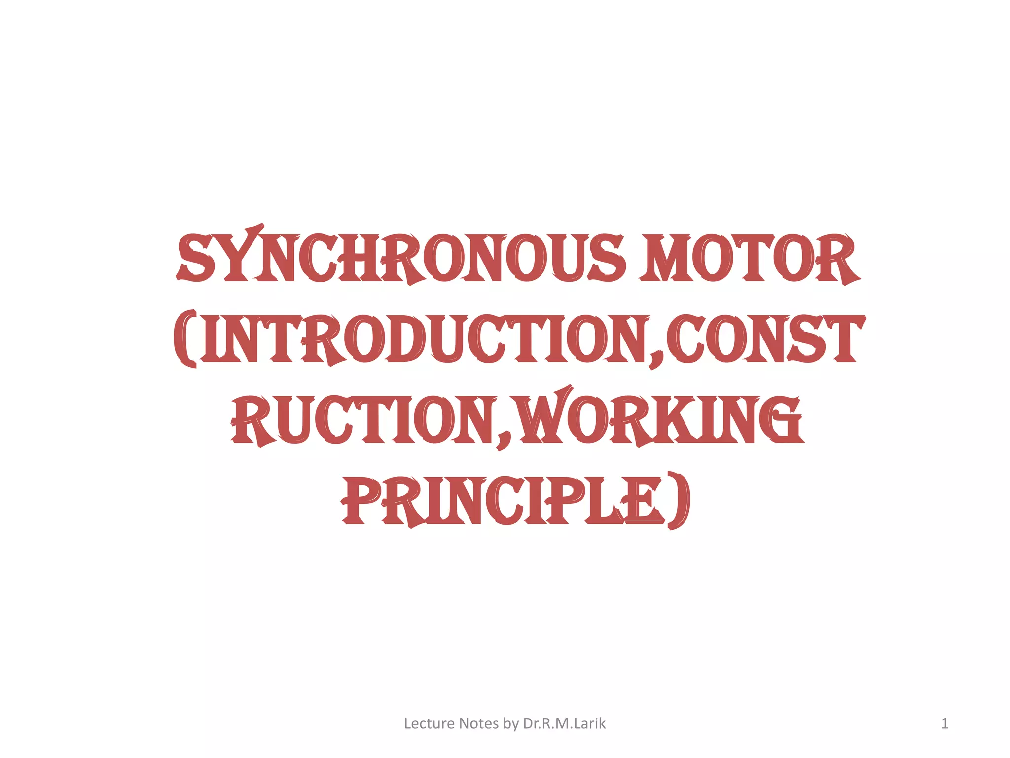 Synchronous motor (working principle) PPT