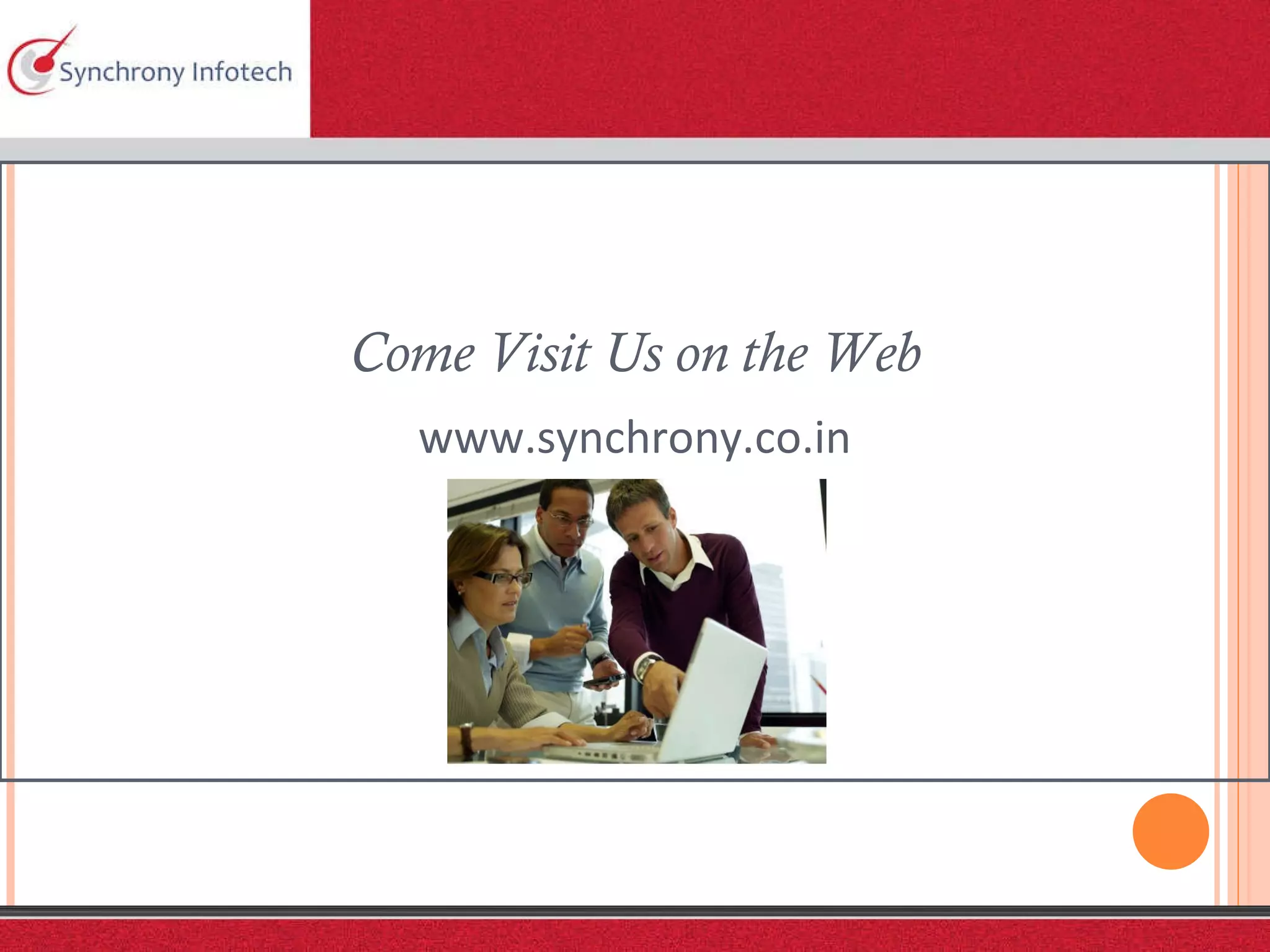 Come Visit Us on the Web www.synchrony.co.in 