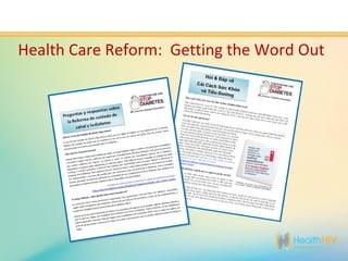 Health Care Reform: Getting the Word Out
 