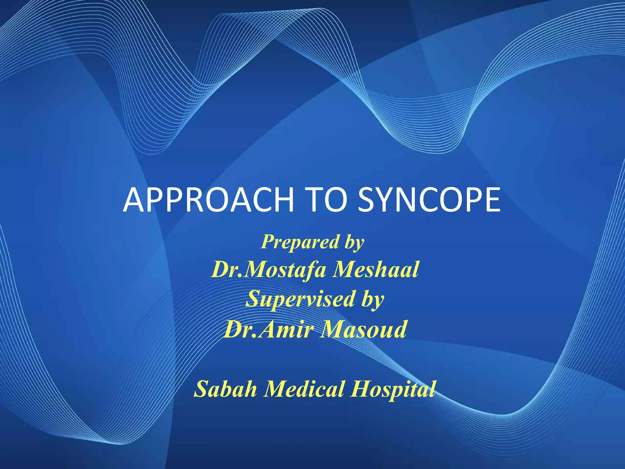 Approach to Syncope | PPT