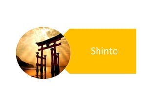 Shinto
 