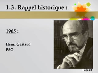 1.3. Rappel historique :


1965 :

Henri Gastaud
PSG




                           Page 21
 