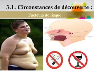 3.1. Circonstances de découverte :
        Facteurs de risque




                             Page 63
 