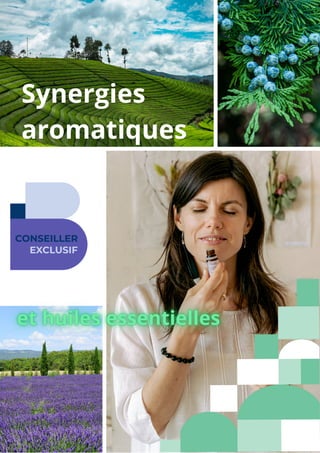Synergies
aromatiques
 