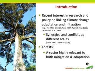 Forests and Climate Change: Linking Adaptation and Mitigation | PPT