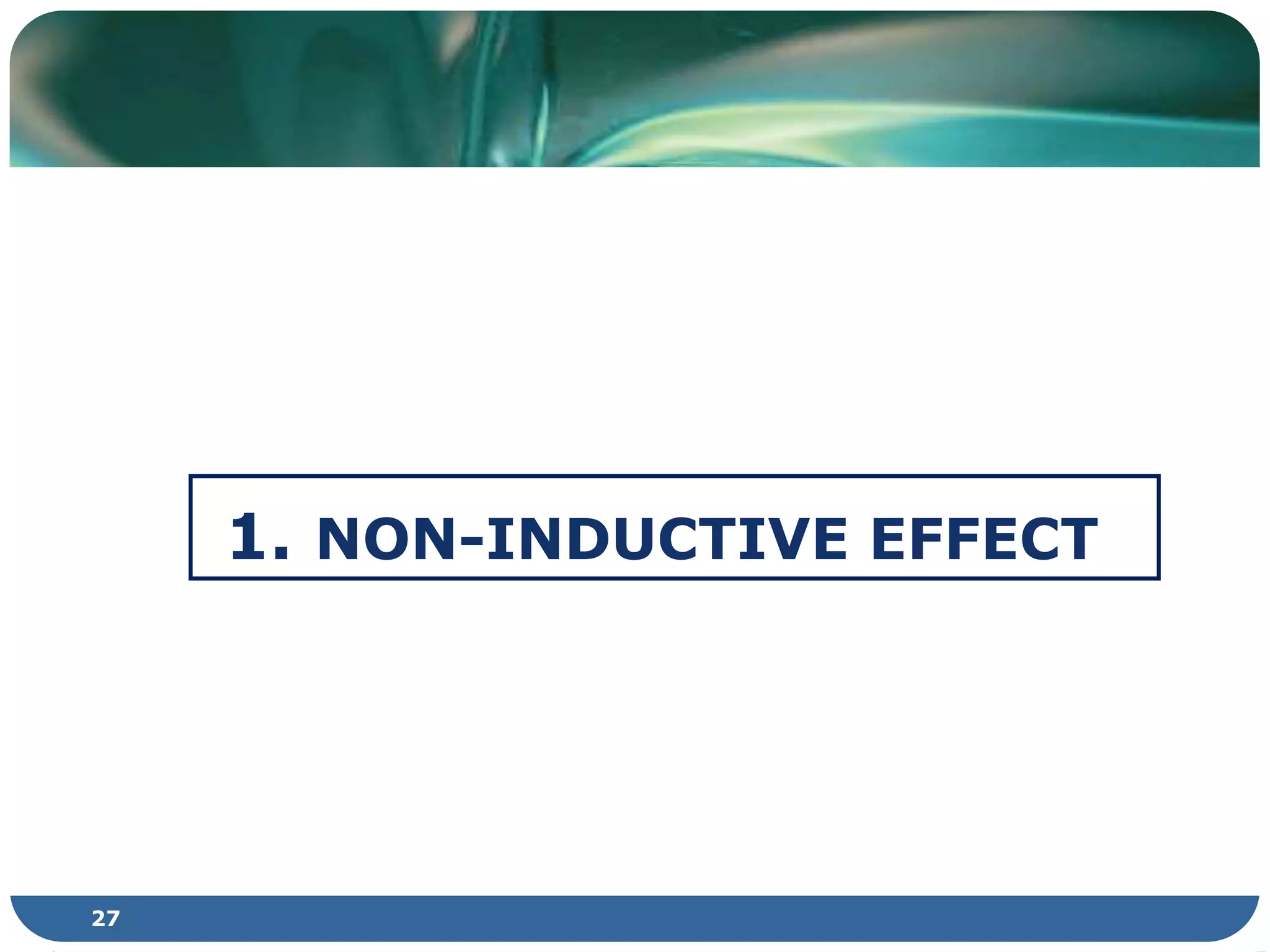 1. NON-INDUCTIVE EFFECT
27
 