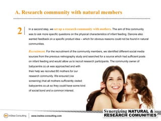 A. Research community with natural members
Conversation guide. In order to make the
young mums feel at ease in the researc...