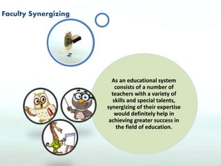 Synergy- Educational Implications