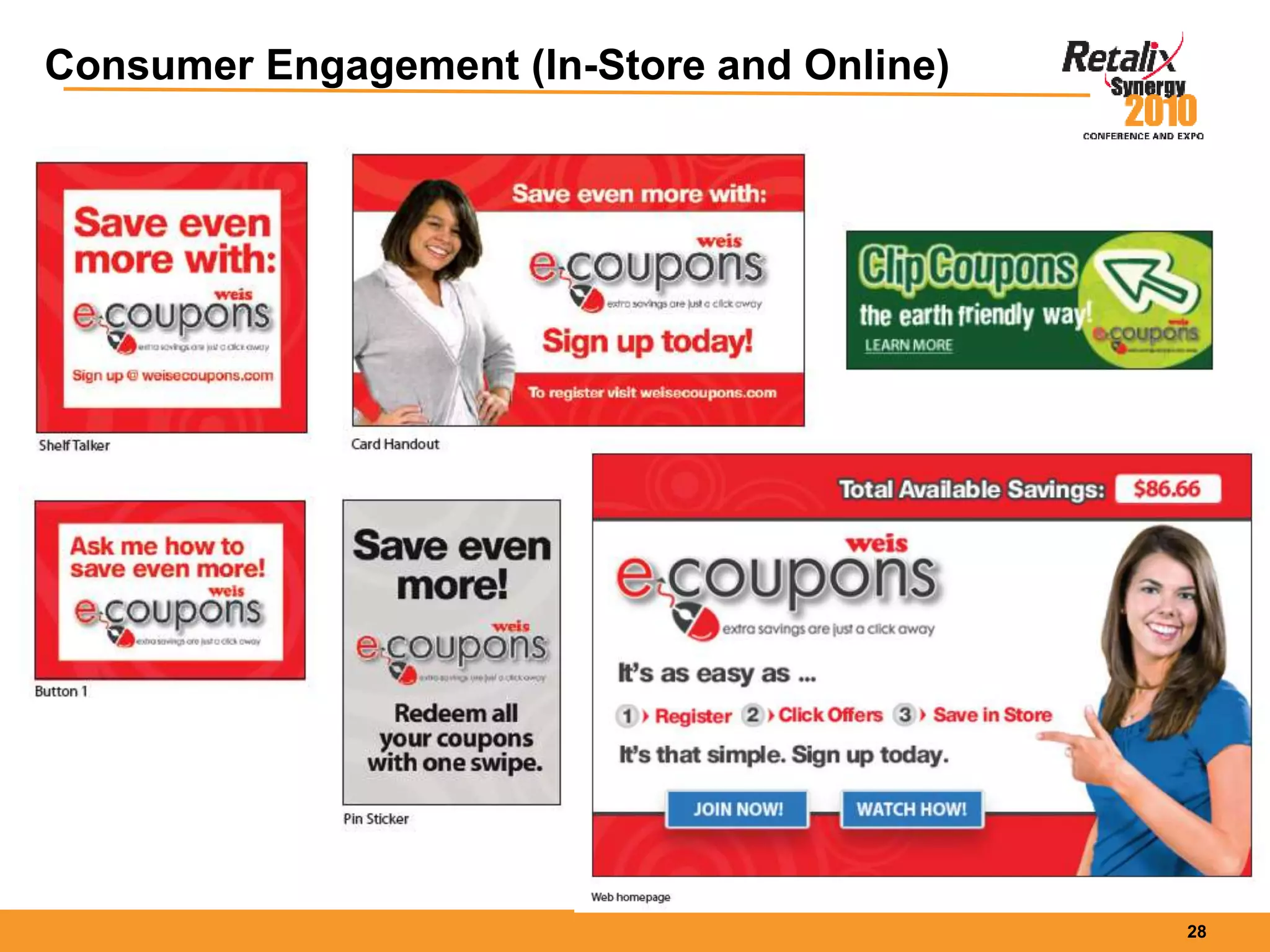 28
Consumer Engagement (In-Store and Online)
 