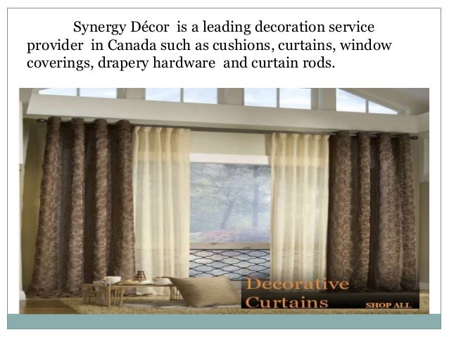 Quality Curtains Cushions And Drapery Rods In Montreal Toronto And