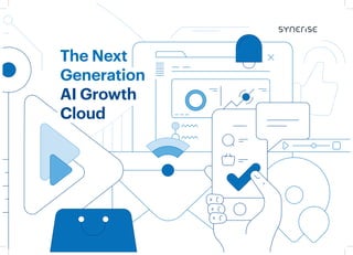 The Next
Generation
AI Growth
Cloud
 