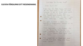 ELEVEN FÖRDJUPAR SITT RESONEMANG
 